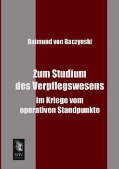 Paperback Zum Studium Des Verpflegswesens [German] Book