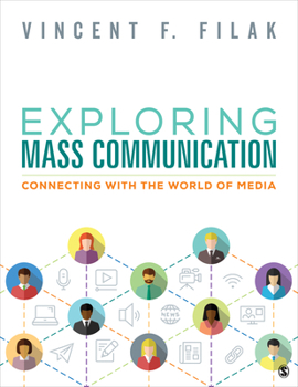 Paperback Exploring Mass Communication: Connecting with the World of Media Book