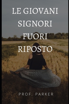 Paperback Le Giovani Signori Fuori Riposto [Italian] Book