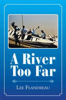 Hardcover A River Too Far Book