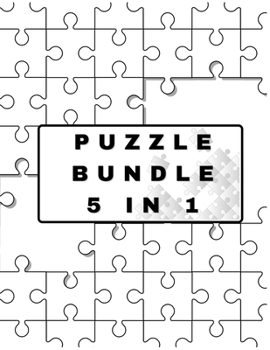 Paperback Super Puzzle Game Bundle 5 in 1: Train your brain with Sudoku, Kankuro, Dice Sudoku, Word Search and Number Search. Book