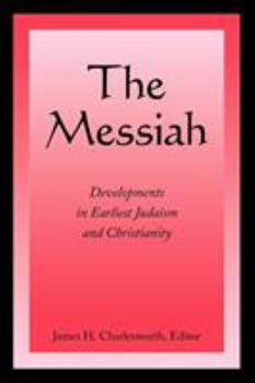 Paperback The Messiah: Developments in Earliest Judaism and Christianity Book