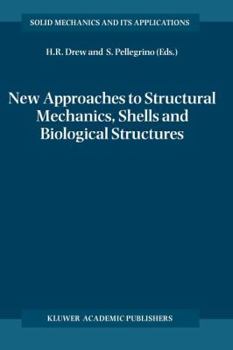 Paperback New Approaches to Structural Mechanics, Shells and Biological Structures Book