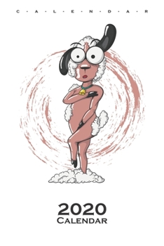 Naked sheared Sheep Calendar 2020: Annual Calendar for animal friends and all who have pets