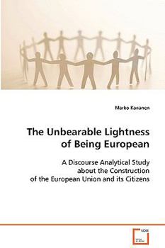 Paperback The Unbearable Lightness of Being European Book