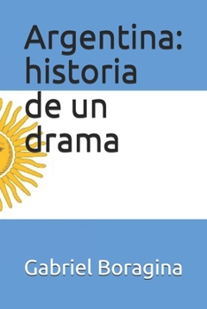 Paperback Argentina: historia de un drama [Spanish] Book