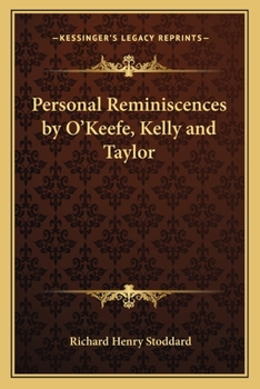 Paperback Personal Reminiscences by O'Keefe, Kelly and Taylor Book