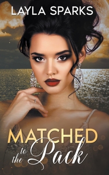 Matched to The Pack - Book #5 of the Howl's Edge Island