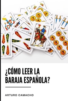 Como Leer la Baraja Española (Spanish Edition)