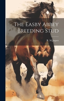Hardcover The Easby Abbey Breeding Stud Book