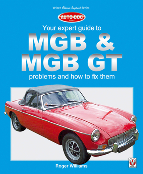 Paperback MGB & MGB GT: Your Expert Guide to Problems & How to Fix Them Book