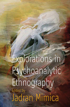 Paperback Explorations in Psychoanalytic Ethnography Book