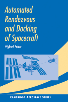 Hardcover Automated Rendezvous and Docking of Spacecraft Book