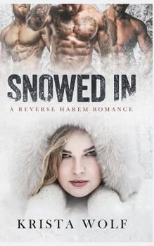 Paperback Snowed in - A Reverse Harem Romance Book