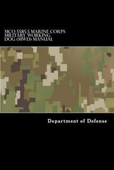 Paperback MCO 5585.5 Marine Corps Military Working Dog (MWD) Manual Book