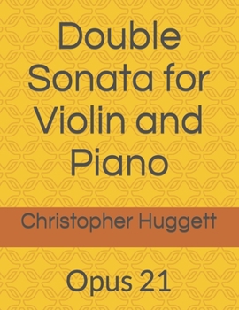 Paperback Double Sonata for Violin and Piano: Opus 21 Book