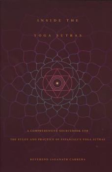 Paperback Inside the Yoga Sutras: A Comprehensive Sourcebook for the Study & Practice of Patanjali's Yoga Sutras Book