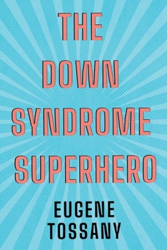 Paperback The Down Syndrome Superhero Book