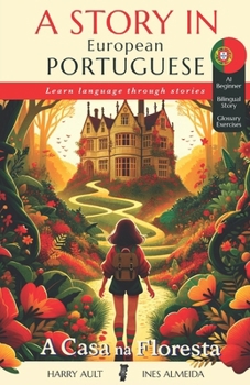 Paperback A Casa na Floresta: A Story in European Portuguese Book