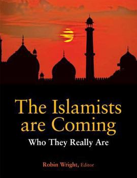 Paperback The Islamists Are Coming: Who They Really Are Book