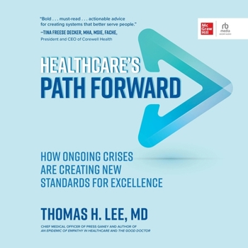 MP3 CD Healthcare's Path Forward: How Ongoing Crises Are Creating New Standards for Excellence Book