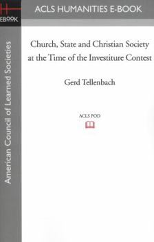Paperback Church, State and Christian Society at the Time of the Investiture Contest Book