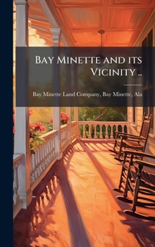 Hardcover Bay Minette and its Vicinity .. Book