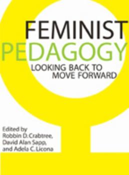 Feminist Pedagogy: Looking Back to Move Forward - Book  of the A Feminist Formations Reader