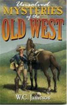 Paperback Unsolved Mysteries of the Old West Book