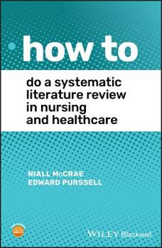 Paperback How to Do a Systematic Literature Review in Nursing and Healthcare Book