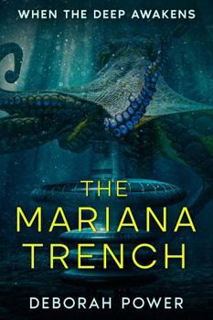 Paperback The Mariana Trench: When the Deep Awakens Book