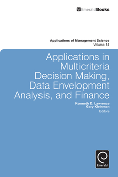 Hardcover Applications in Multi-Criteria Decision Making, Data Envelopment Analysis, and Finance Book