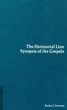 Hardcover The Horizontal Line Synopsis of the Gospels Book