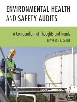 Paperback Environmental Health and Safety Audits: A Compendium of Thoughts and Trends Book