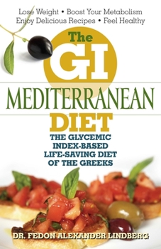 Paperback GI Mediterranean Diet: The Glycemic Index-Based Life-Saving Diet of the Greeks Book