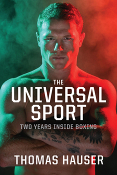 Paperback The Universal Sport: Two Years inside Boxing Book