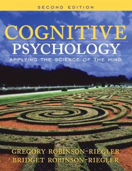 Hardcover Cognitive Psychology: Applying the Science of the Mind Book