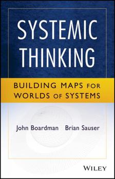 Paperback Systemic Thinking: Building Maps for Worlds of Systems Book