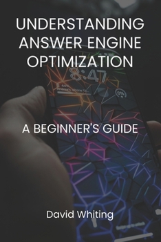 Paperback Understanding Answer Engine Optimization (AEO): A Beginner's Guide Book