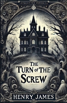 The Turn of the Screw: Original Version