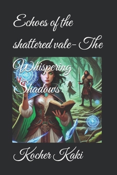 Echoes of the shattered vale