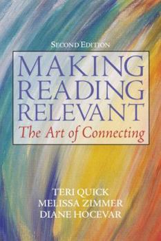 Paperback Making Reading Relevant: The Art of Connecting Book