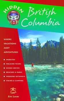 Paperback Hidden British Columbia: Including Vancouver, Victoria, and Whistler Book
