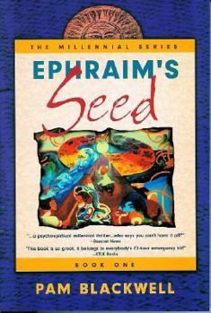 Ephraim's Seed - Book #1 of the Millennial