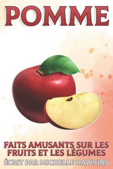 Pomme: Faits amusants sur les fruits et les légumes #39