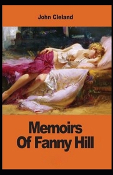 Paperback Memoirs of Fanny Hill( illustrated edition) Book