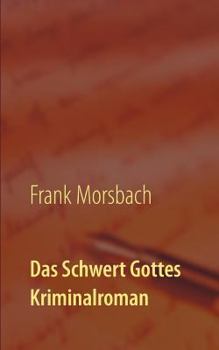 Paperback Das Schwert Gottes: Kriminalroman [German] Book