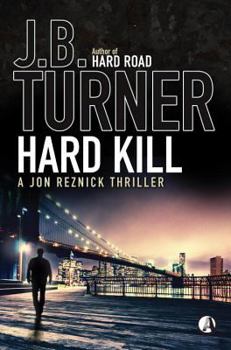 Hard Kill - Book #2 of the Jon Reznick