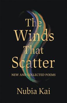 Paperback The Winds That Scatter: New and Collected Poems Book