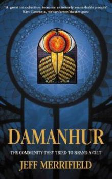 Paperback Damanhur: The Community They Tried to Brand a Cult Book